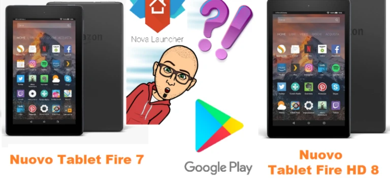 [Guida] Come installare Play Store e Nova sui Nuovi Fire 7 e 8 HD (no root)